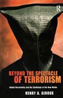 BEYOND THE SPECTACLE OF TERRORISM