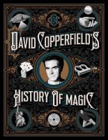 DAVID COPPERFIELD 'S HISTORY OF MAGIC
