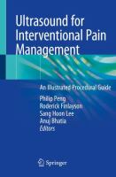 ULTRASOUND FOR INTERVENTIONAL PAIN MANAGEMENT : AN ILLUSTRATED PROCEDURAL GUIDE