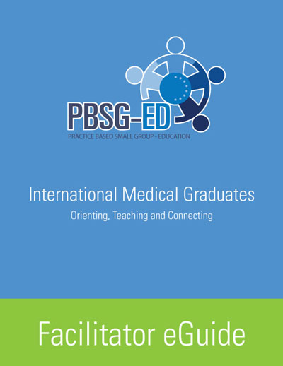 International Medical Graduates: Orienting, Teaching and Connecting - Facilitator eGuide - #7842864