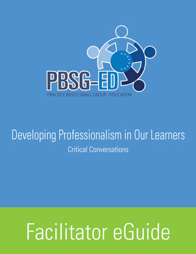 Developing Professionalism in our Learners: Critical Conversations - Facilitator eGuide - #7842908