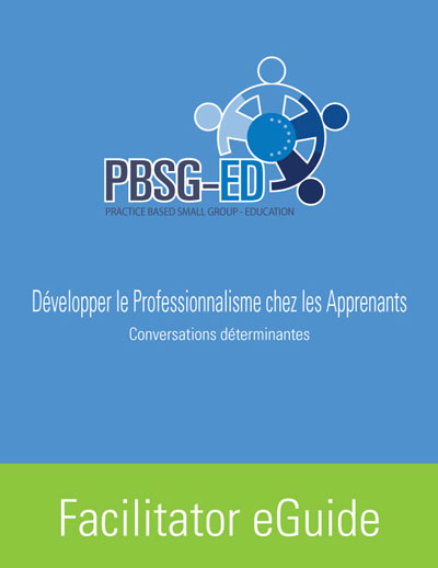 Dvelopper le professionnalisme chez les apprenants - Conversations dterminantes - Facilitator eGuide - #7842980