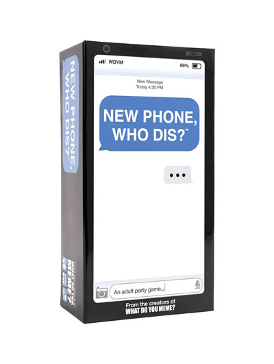New Phone, Who Dis? - #7929740