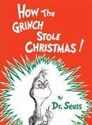 HOW THE GRINCH STOLE CHRISTMAS, by SEUSS, DR