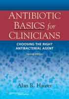 ANTIBIOTIC BASICS FOR CLINICIANS, by HAUSER, ALAN