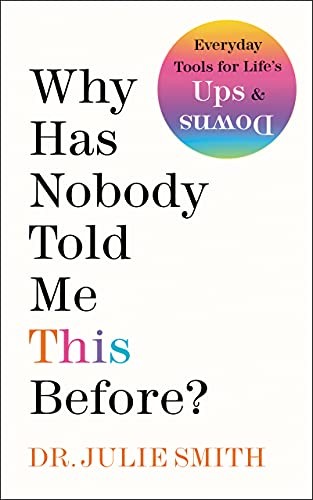 WHY HAS NOBODY TOLD ME THIS BEFORE, by SMITH, J