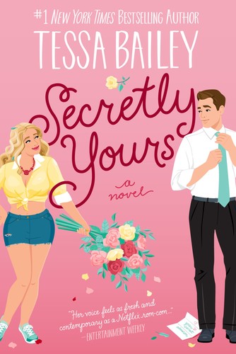 SECRETLY YOURS, by BAILEY, TESSA