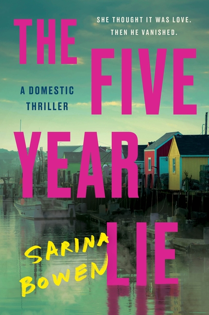 FIVE YEAR LIE, by BOWEN , SARINA