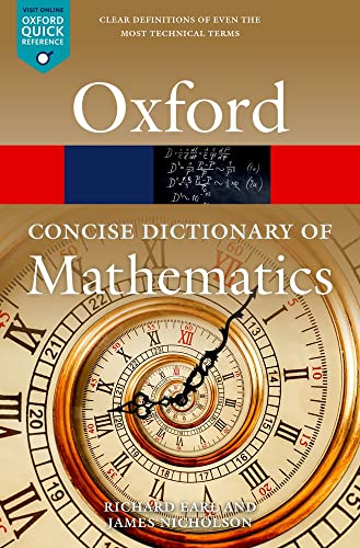 CONCISE OXFORD DICTIONARY OF MATHEMATICS, by EARL