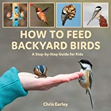 HOW TO FEED BACKYARD BIRDS, by EARLEY, CHRIS