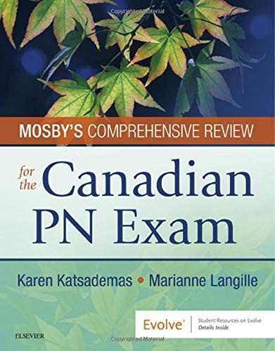 MOSBY'S COMPREHENSIVE REVIEW FOR THE CANADIAN PN EXAM, by KATSADEMAS, KAREN