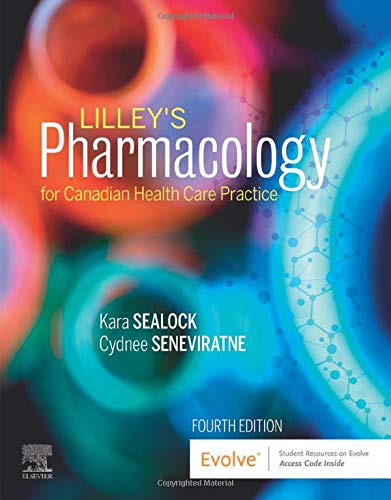 LILLEY'S PHARMACOLOGY FOR CANADIAN HEALTH CARE PRACTICE, by SEALOCK