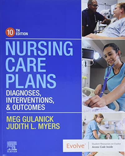 NURSING CARE PLANS: DIAGNOSES, INTERVENTIONS, AND OUTCOMES, by GULANICK, MEG