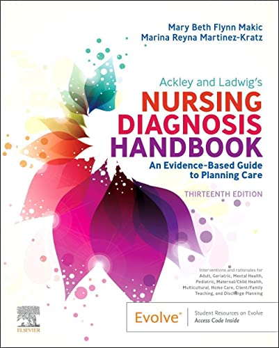 ACKLEY AND LADWIG'S NURSING DIAGNOSIS HANDBOOK : AN EVIDENCE-BASED GUIDE TO PLANNING CARE, by FLYNN, M