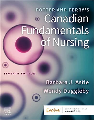 POTTER AND PERRY 'S CANADIAN FUNDAMENTALS OF NURSING, by ASTLE