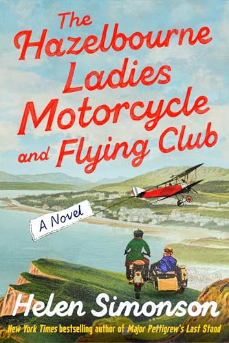 THE HAZELBOURNE LADIES MOTORCYCLE AND FLYING CLUB, by SIMONSON, HELEN