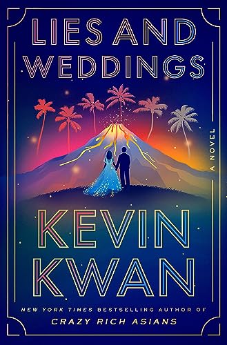 LIES AND WEDDINGS, by KWAN, KEVIN