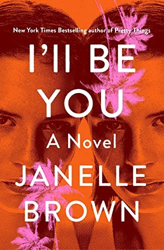 I'LL BE YOU, by BROWN, JANELLE