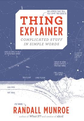 THING EXPLAINER COMPLICATED STUFF IN SIMPLE WORDS