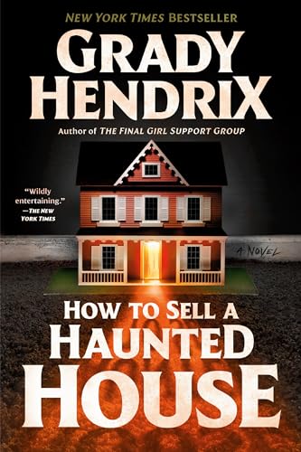 HOW TO SELL A HAUNTED HOUSE, by HENDRIX, GRADY