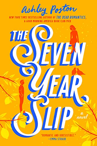 THE SEVEN YEAR SLIP, by POSTON, ASHLEY
