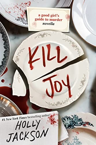 KILLJOY : A GOOD GIRL'S GUIDE TO MURDER NOVELLA, by JACKSON, HOLLY