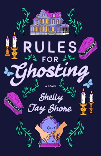 RULES FOR GHOSTING, by SHORE, SHELLY JAY