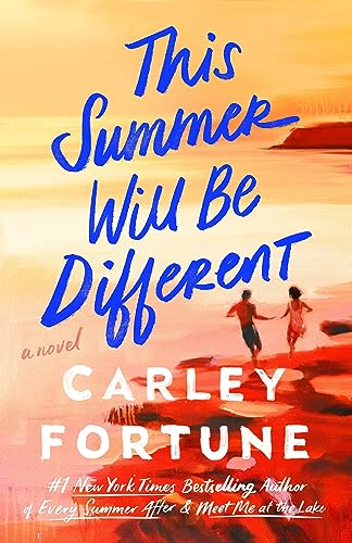 THIS SUMMER WILL BE DIFFERENT, by FORTUNE, CARLEY