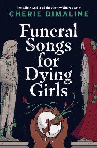 FUNERAL SONGS FOR DYING GIRLS, by DIMALINE, CHERIE