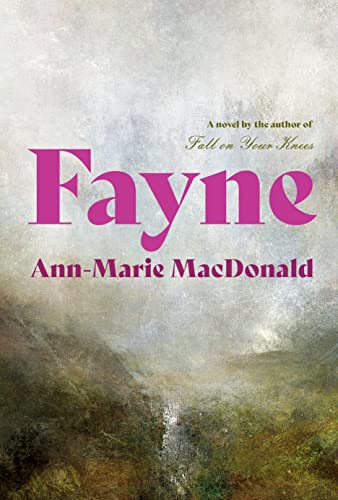 FAYNE, by MACDONALD, ANN-MARIE