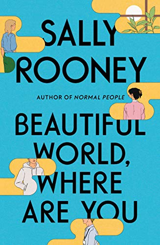 BEAUTIFUL WORLD , WHERE ARE YOU, by ROONEY, SALLY