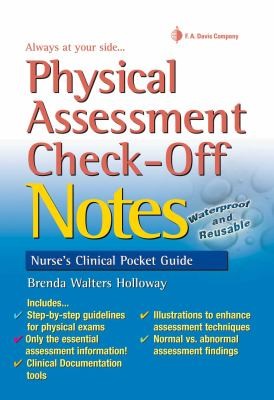 PHYSICAL ASSESSMENT CHECK-OFF NOTES, by HOLLOWAY, BRENDA WALTERS