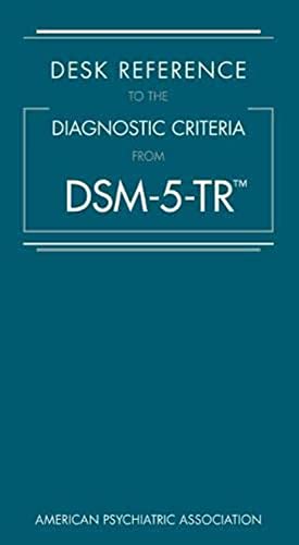DESK REFERENCE TO DIAGNOSTIC CRITERIA FROM DSM 5
