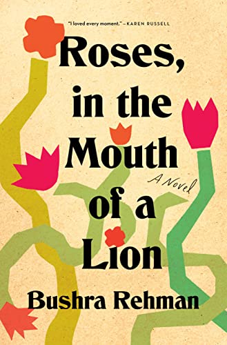 ROSES, IN THE MOUTH OF A LION, by REHMAN, BUSHRA