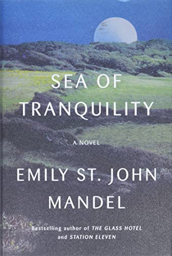 SEA OF TRANQUILITY, by MANDEL, EMILY ST JOHN