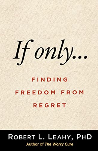 IF ONLY : FINDING FREEDOM FROM REGRET