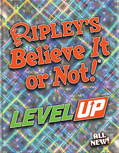 RIPLEYS BELIEVE IT OR NOT - LEVEL UP, by RIPLEY S BELIEVE IT OR NOT