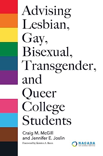 ADVISING LESBIAN, GAY, BISEXUAL, TRANSGENDER, AND QUEER COLLEGE STUDENTS, by MCGILL, CRAIG