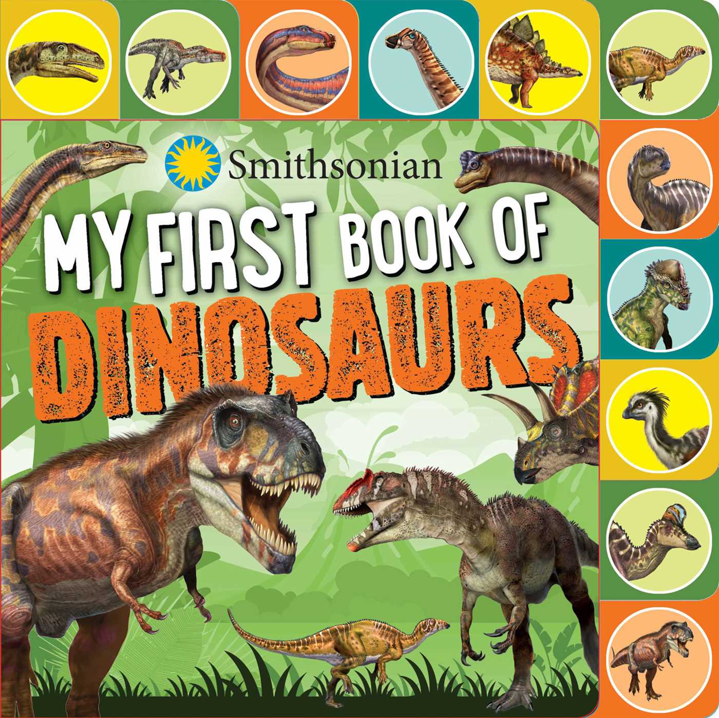 SMITHSONIAN : MY FIRST BOOK OF DINOSAURS