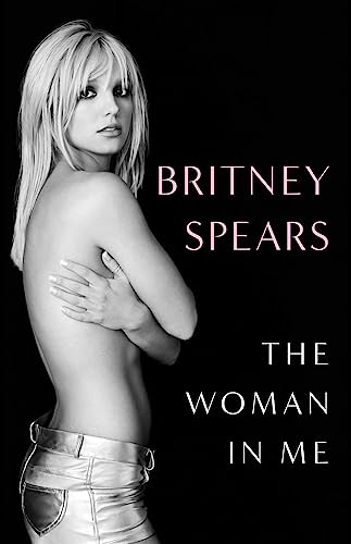 THE WOMAN IN ME, by SPEARS, BRITNEY
