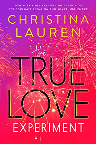 THE TRUE LOVE EXPERIMENT, by LAUREN, CHRISTINA