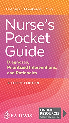 NURSE 'S POCKET GUIDE : DIAGNOSES , PRIORITIZED INTERVENTIONS AND RATIONALES