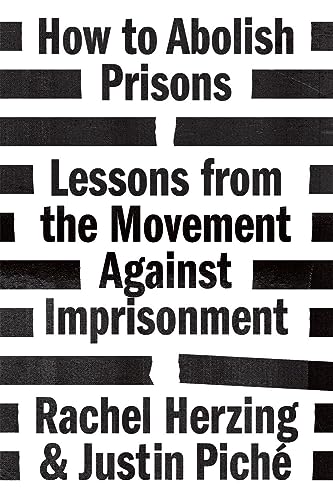 HOW TO ABOLISH PRISONS, by HERZING, RACHEL
