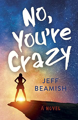 NO , YOU'RE CRAZY, by BEAMISH , J