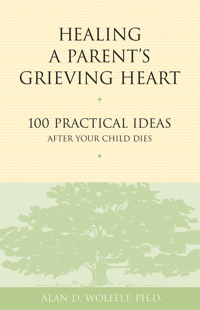 HEALING A PARENT'S GRIEVING HEART