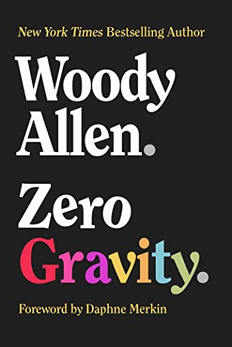 ZERO GRAVITY, by ALLEN, WOODY