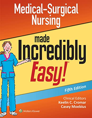 MEDICAL - SURGICAL NURSING MADE INCREDIBLY EASY, by LIPPINCOTT
