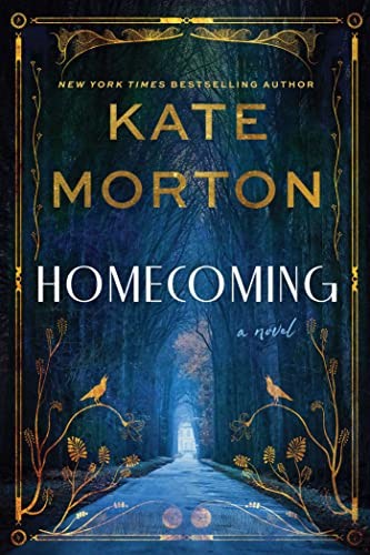 HOMECOMING, by MORTON , KATE