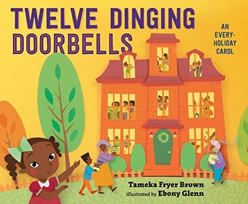 TWELVE DINGING DOORBELLS, by BROWN, TAMEKA FRYER