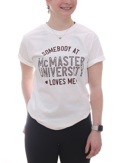 Somebody at McMaster University Loves Me - #7882582